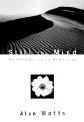  Still the Mind by Alan Watts.