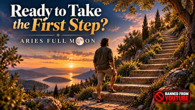 Aries Full Moon: Ready to Take the First Step?
